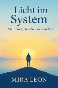 Cover-Abbildung für Licht im System - Mein Weg zwischen den Welten (Softcover/Paperback) (99999---978-3-565-05878-5)