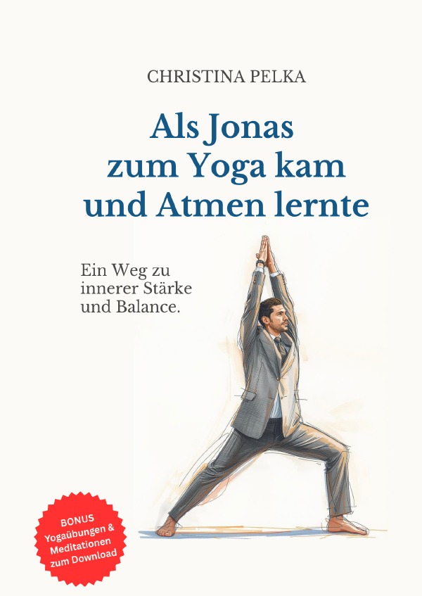 Cover-Abbildung für Als Jonas zum Yoga kam und Atmen lernte (Hardcover) (99999---978-3-565-05909-6)