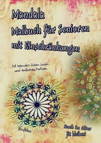 Cover-Abbildung für Mandala Malbuch für Senioren mit Einschränkungen (Softcover/Paperback) (99999---978-3-565-05918-8)
