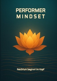 Cover-Abbildung für Performer-Mindset (Softcover/Paperback) (99999---978-3-565-05959-1)
