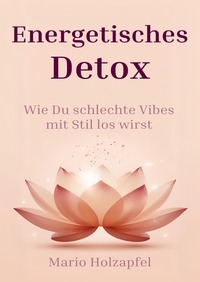 Cover-Abbildung für Energetisches Detox (Softcover/Paperback) (99999---978-3-565-05991-1)
