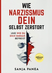 Cover-Abbildung für Wie Narzissmus Dein Selbst zerstört - und wie Du Dich daraus befreist (Softcover/Paperback) (99999---978-3-565-05996-6)
