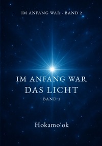 Cover-Abbildung für IM ANFANG WAR / Im Anfang war das Licht Band 1 (Softcover/Paperback) (99999---978-3-565-06072-6)