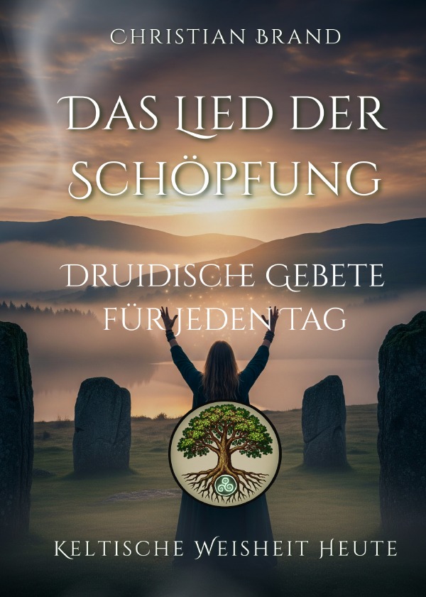 Cover-Abbildung für Keltische Weisheit heute / Das Lied der Schöpfung (Hardcover) (99999---978-3-565-06144-0)