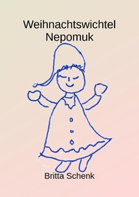 Cover-Abbildung für Weihnachtswichtel Nepomuk (Softcover/Paperback) (99999---978-3-565-09048-8)