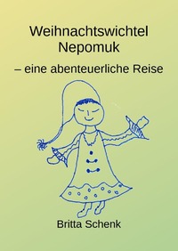 Cover-Abbildung für Weihnachtswichtel Nepomuk (Softcover/Paperback) (99999---978-3-565-09061-7)