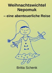 Cover-Abbildung für Weihnachtswichtel Nepomuk (Hardcover) (99999---978-3-565-09062-4)