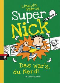 Super Nick - Das wars, du Nerd!