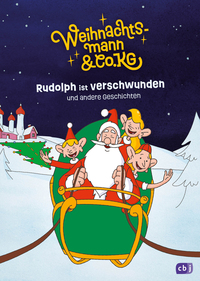 Cover-Abbildung für Weihnachtsmann & Co. KG – Rudolph ist verschwunden und andere Geschichten (Hardcover) (99999---978-3-570-18338-0)