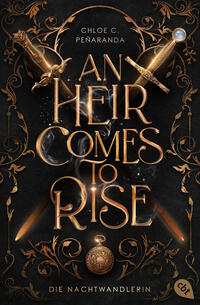 Cover-Abbildung für An Heir Comes to Rise – Die Nachtwandlerin (Softcover/Paperback) (99999---978-3-570-31713-6)