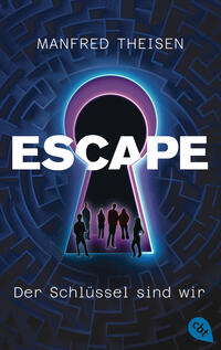 Cover-Abbildung für Escape – Der Schlüssel sind wir (Softcover/Paperback) (99999---978-3-570-31731-0)
