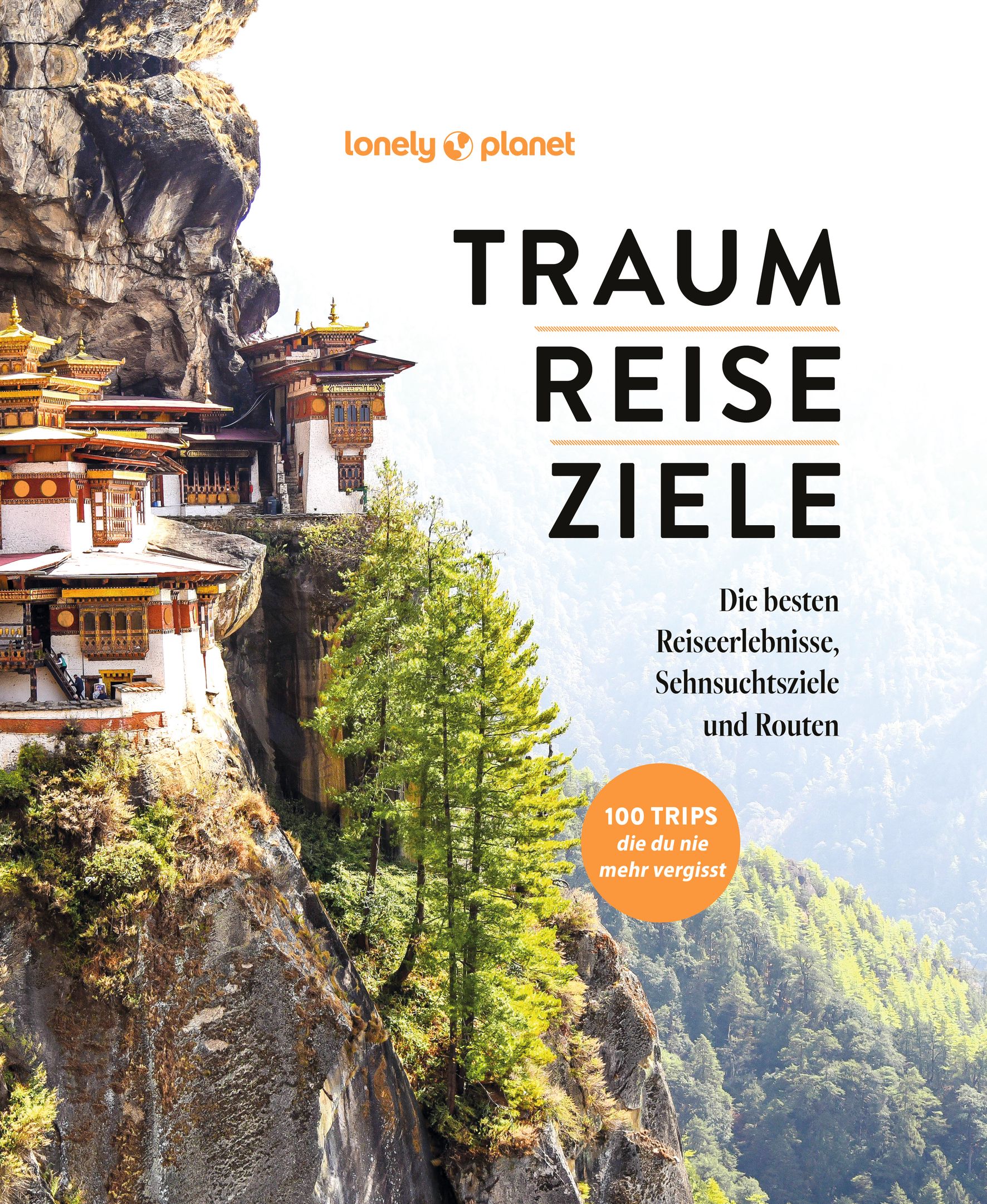 Cover-Abbildung für LONELY PLANET Bildband TRAUMREISEZIELE (Hardcover) (99999---978-3-575-01247-0)