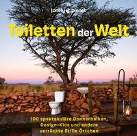Cover-Abbildung für LONELY PLANET Bildband Toiletten der Welt (Hardcover) (99999---978-3-575-01281-4)