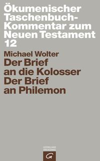 Der Brief an die Kolosser/Brief an Philemon - ÖTK 12