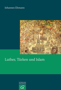 Luther, Türken und Islam