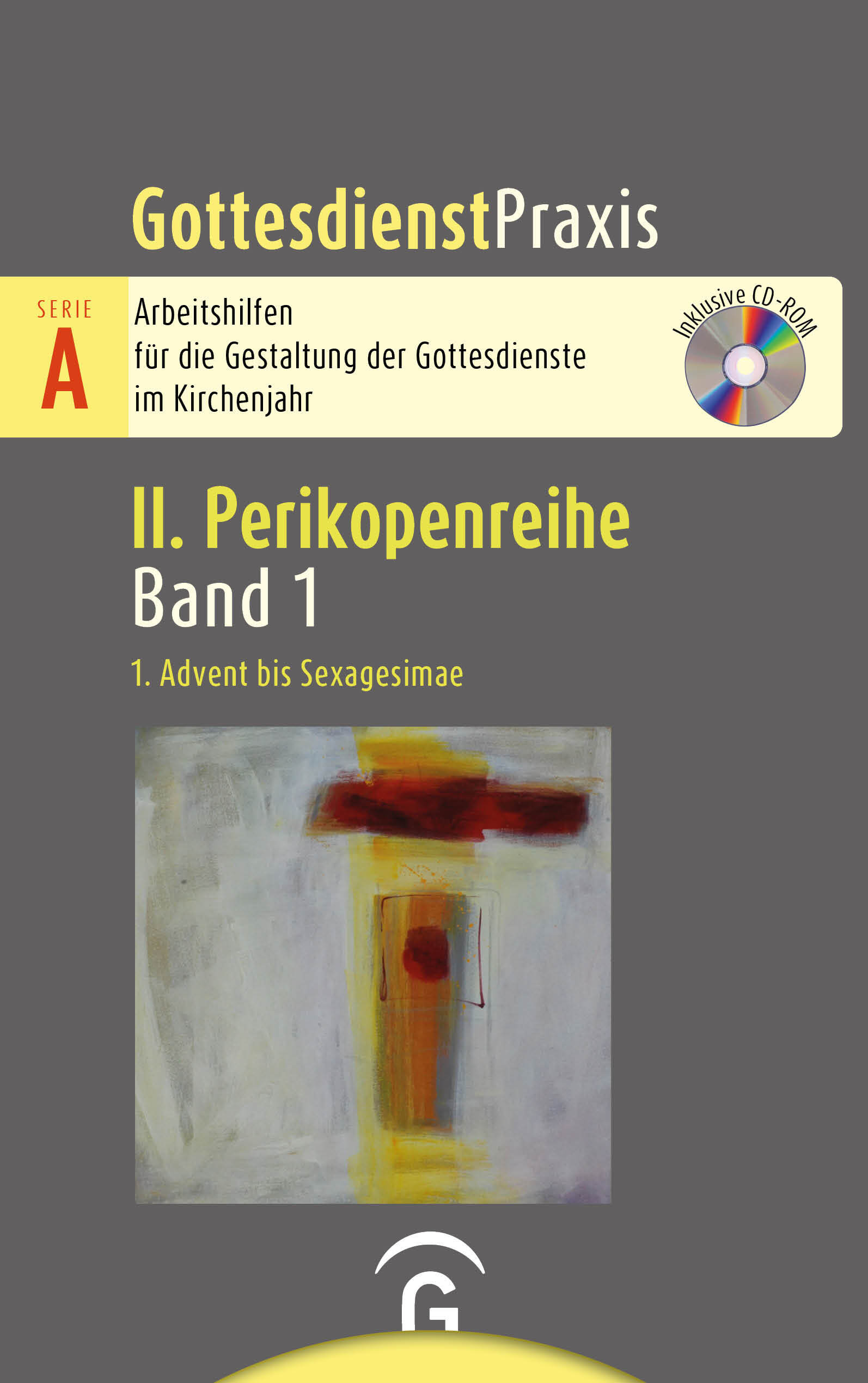 Cover-Abbildung für Gottesdienstpraxis Serie A, Perikopenreihe II / 1. Advent bis Sexagesimae (Softcover/Paperback) (99999---978-3-579-07594-5)