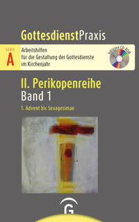 Cover-Abbildung für Gottesdienstpraxis Serie A, Perikopenreihe II / 1. Advent bis Sexagesimae (Softcover/Paperback) (99999---978-3-579-07594-5)