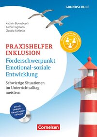 Cover-Abbildung für Praxishelfer Inklusion - Förderschwerpunkt emotional-soziale Entwicklung (4. Auflage) - Schwierige Situationen im Unterrichtsalltag meistern - 1. -...