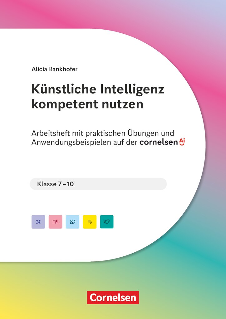 Cover-Abbildung für KI in der Schulpraxis (Softcover/Paperback) (99999---978-3-589-17017-3)