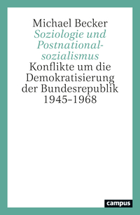 Cover-Abbildung für Soziologie und Postnationalsozialismus (Softcover/Paperback) (99999---978-3-593-52148-0)