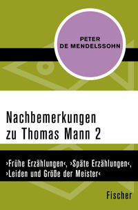 Nachbemerkungen zu Thomas Mann (2)