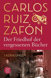 Der Friedhof der vergessenen Bücher