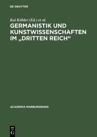 Germanistik und Kunstwissenschaften im "Dritten Reich"