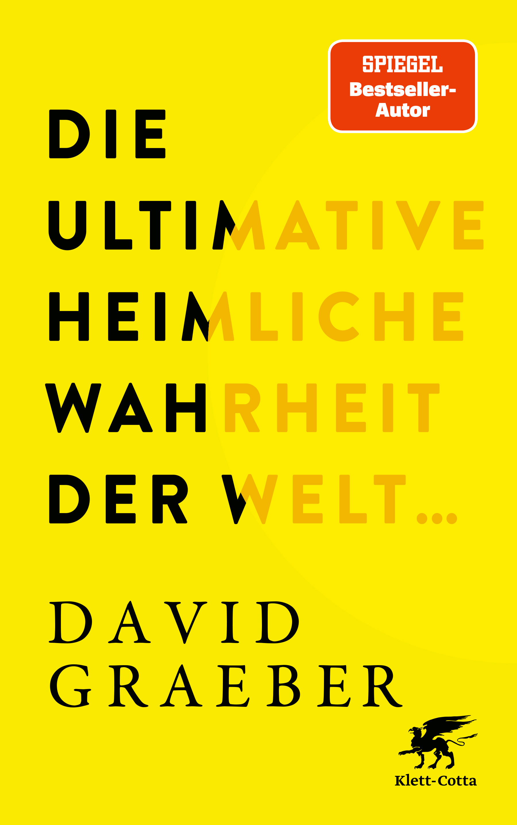 Cover-Abbildung für Die ultimative heimliche Wahrheit der Welt ... (Hardcover) (99999---978-3-608-96605-3)