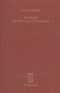 Handbuch der Bibliothek-Wissenschaft