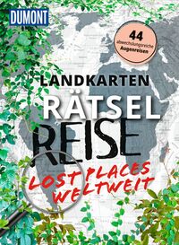 Cover-Abbildung für Landkarten-Rätselreise Lost Places weltweit (Softcover/Paperback) (99999---978-3-616-03535-2)