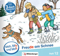 Mats, Mila und Molli – Heft 12: Freude am Schnee - A