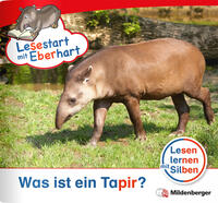 Lesestart mit Eberhart - Was ist ein Tapir?