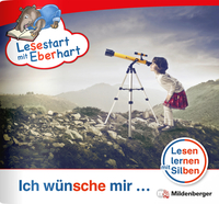 Lesestart mit Eberhart - Ich wünsche mir ...