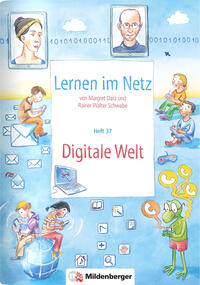 Lernen im Netz, Heft 37: Digitale Welt