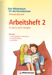Das Wörterbuch für die Grundschule - Arbeitsheft 2, Für das 3. und 4. Schuljahr