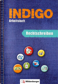 INDIGO - Arbeitsheft: Rechtschreiben - Cover