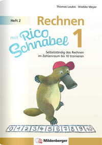 Rechnen mit Rico Schnabel 1, Heft 2 – Rechnen im Zahlenraum bis 10