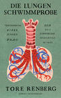 Cover: Tore Renberg Die Lungenschwimmprobe