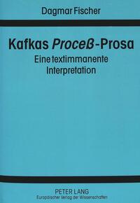 Kafkas «Proceß»-Prosa