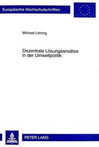 Dezentrale Lösungsansätze in der Umweltpolitik