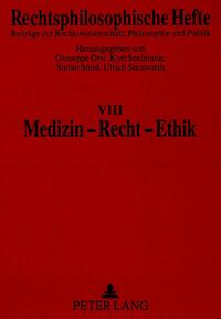 Medizin - Recht - Ethik