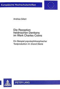 Die Rezeption heidnischen Denkens im Werk Charles Cotins