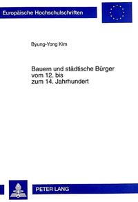 Bauern und städtische Bürger vom 12. bis zum 14. Jahrhundert