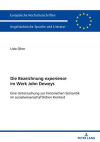 Die Bezeichnung «experience» im Werk John Deweys