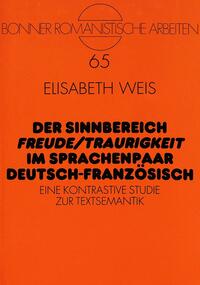 Der Sinnbereich «Freude/Traurigkeit» im Sprachenpaar Deutsch-Französisch