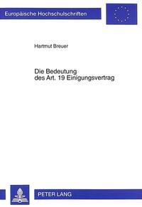 Die Bedeutung des Art. 19 Einigungsvertrag