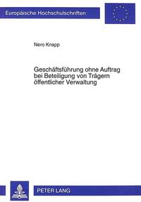 Geschäftsführung ohne Auftrag bei Beteiligung von Trägern öffentlicher Verwaltung