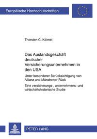 Das Auslandsgeschäft deutscher Versicherungsunternehmen in den USA