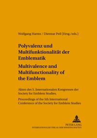 Polyvalenz und Multifunktionalität der Emblematik - Multivalence and Multifunctionality of the Emblem