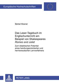 Das Leser-Tagebuch im Englischunterricht am Beispiel von Shakespeares «Romeo and Juliet»